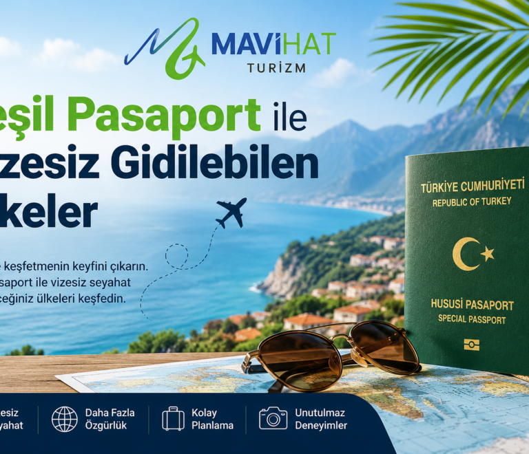 mavi-hat-yeşil-pasaportlulara-özel